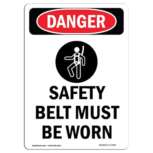 Signmission OSHA Danger Sign, Safety Belt Must Be Worn, 10in X 7in Rigid Plastic, 7" W, 10" H, Portrait OS-DS-P-710-V-1697 - main